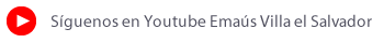 Youtube Emaús Villa el Salvador